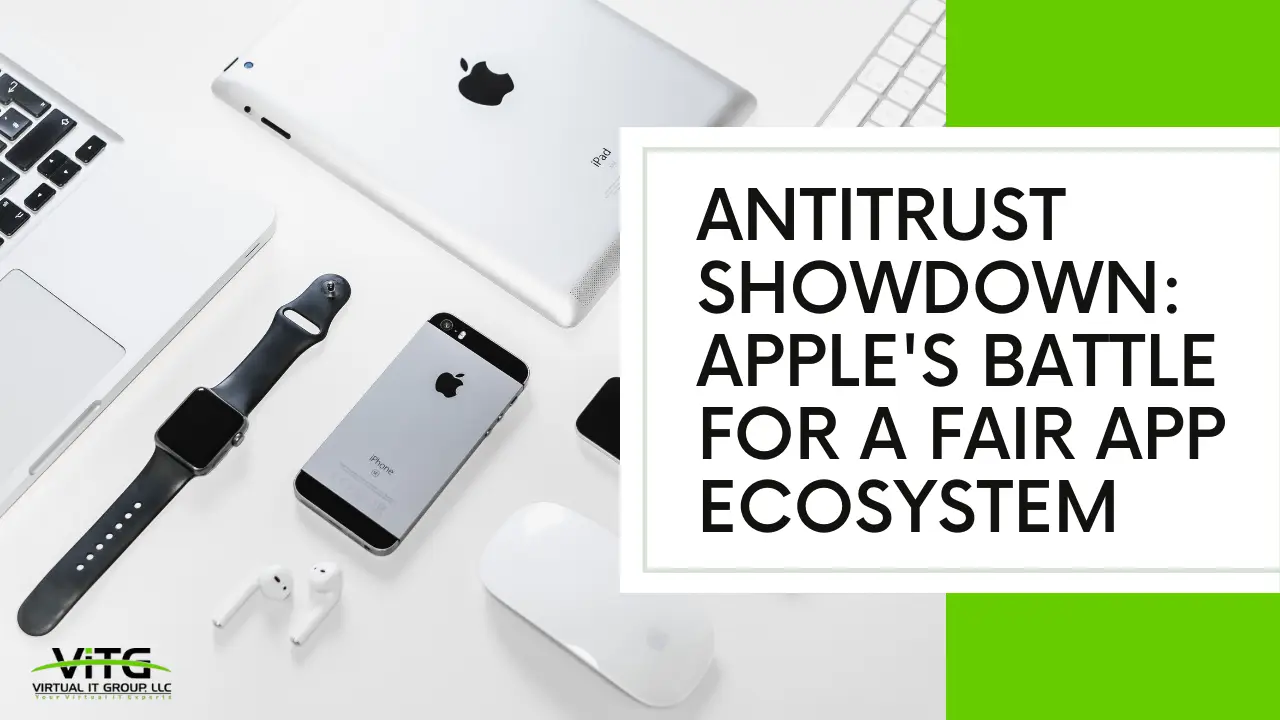 Antitrust Showdown Apple's Battle for a Fair App Ecosystem