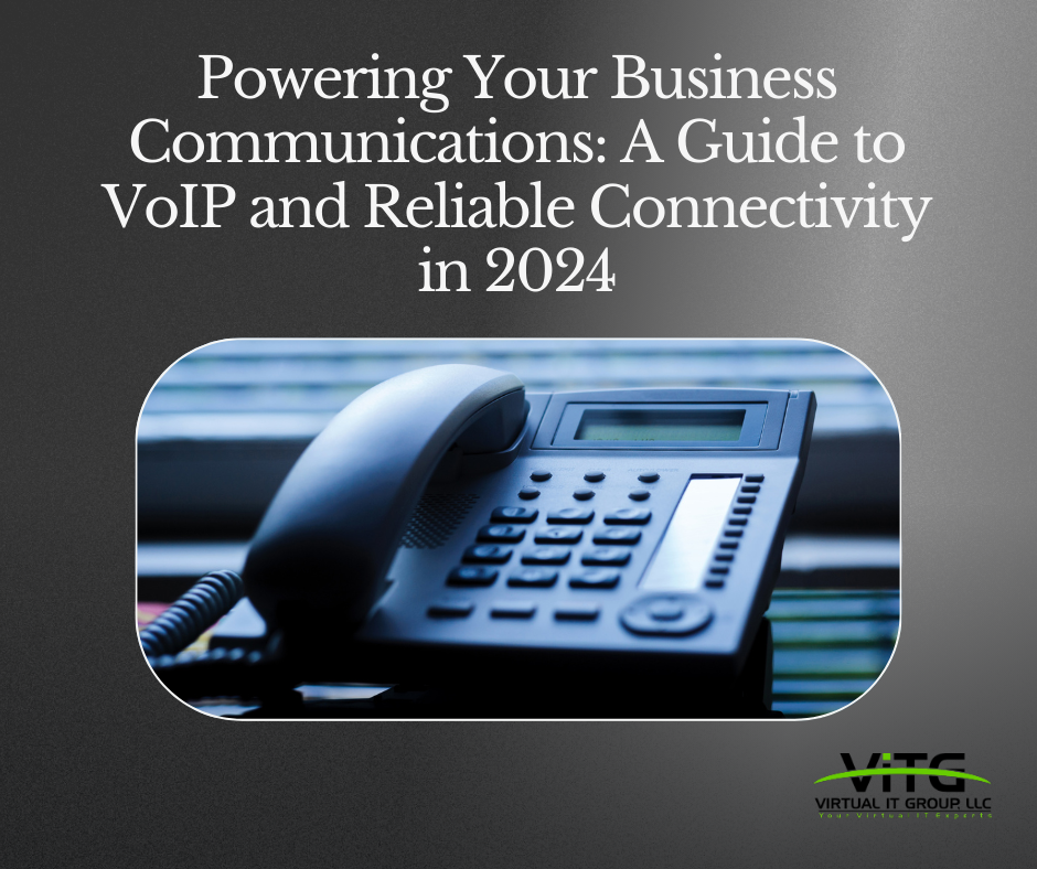 The Ultimate Guide to VoIP and Connectivity in 2024