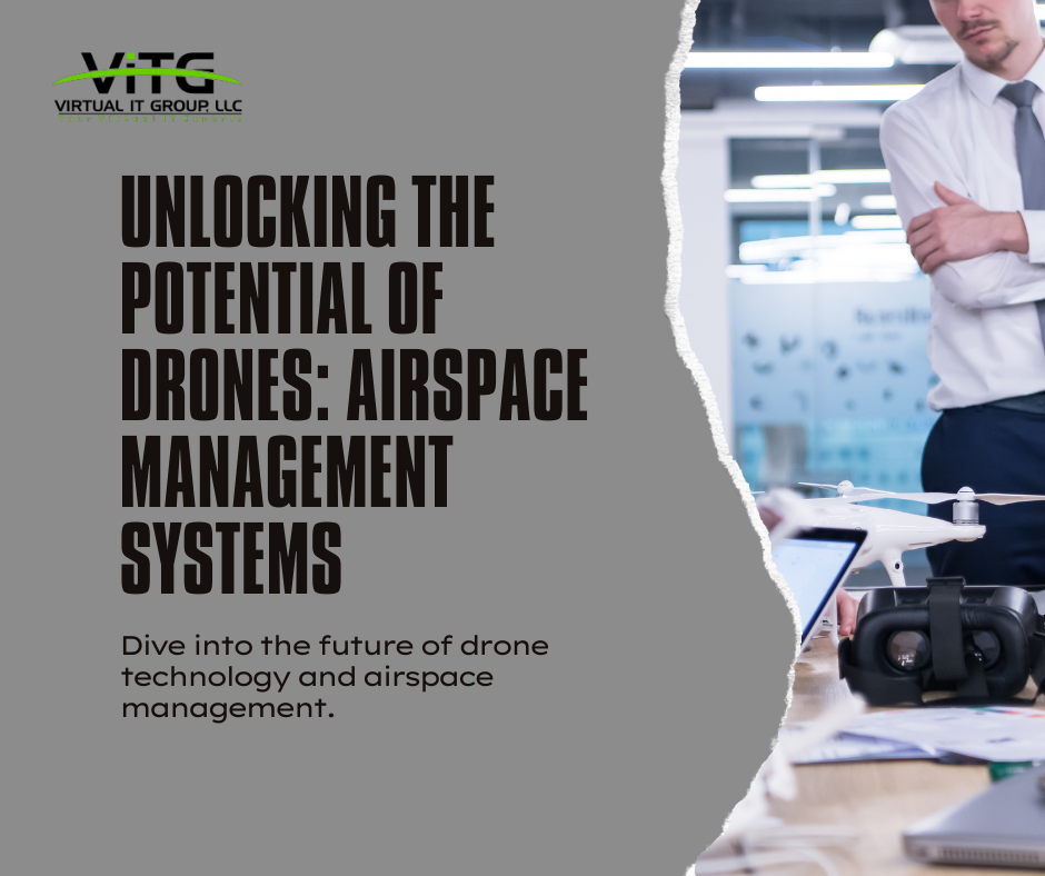 Unlocking the Potential of Drones Airspace Management Systems