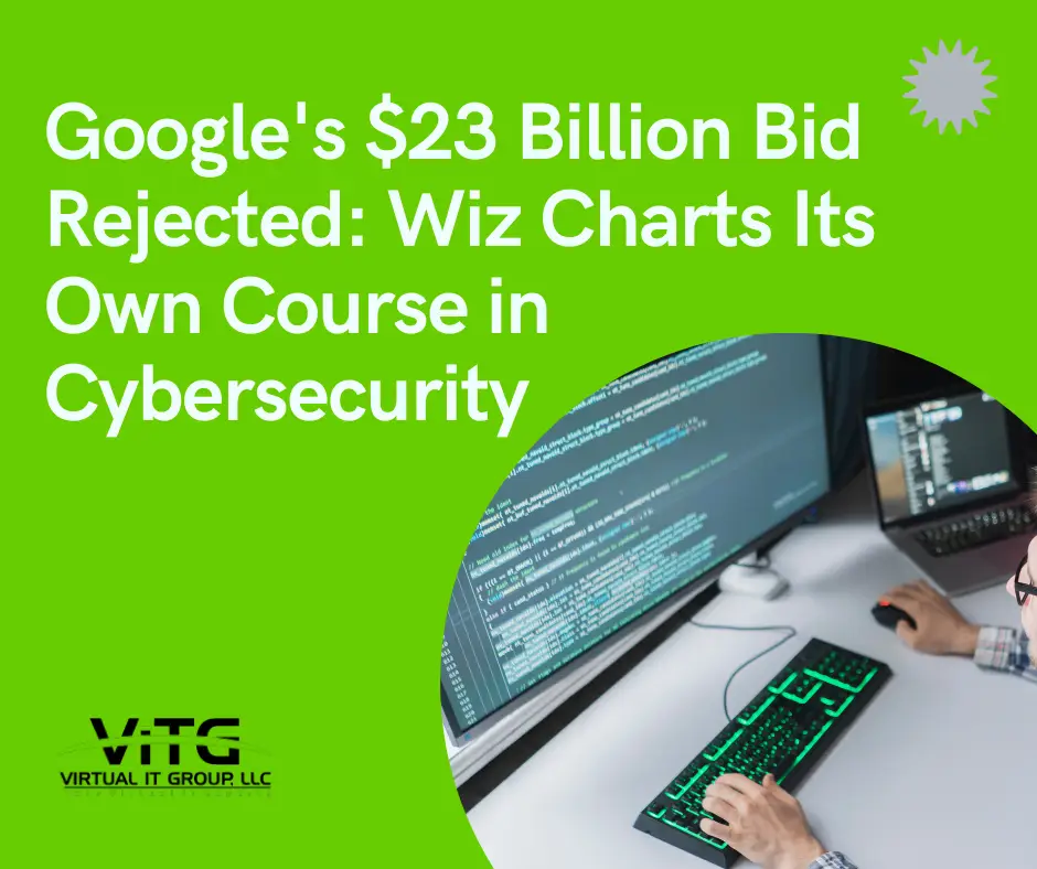 Google's $23 Billion Bid Rejected Wiz Charts Its Own Course in Cybersecurity